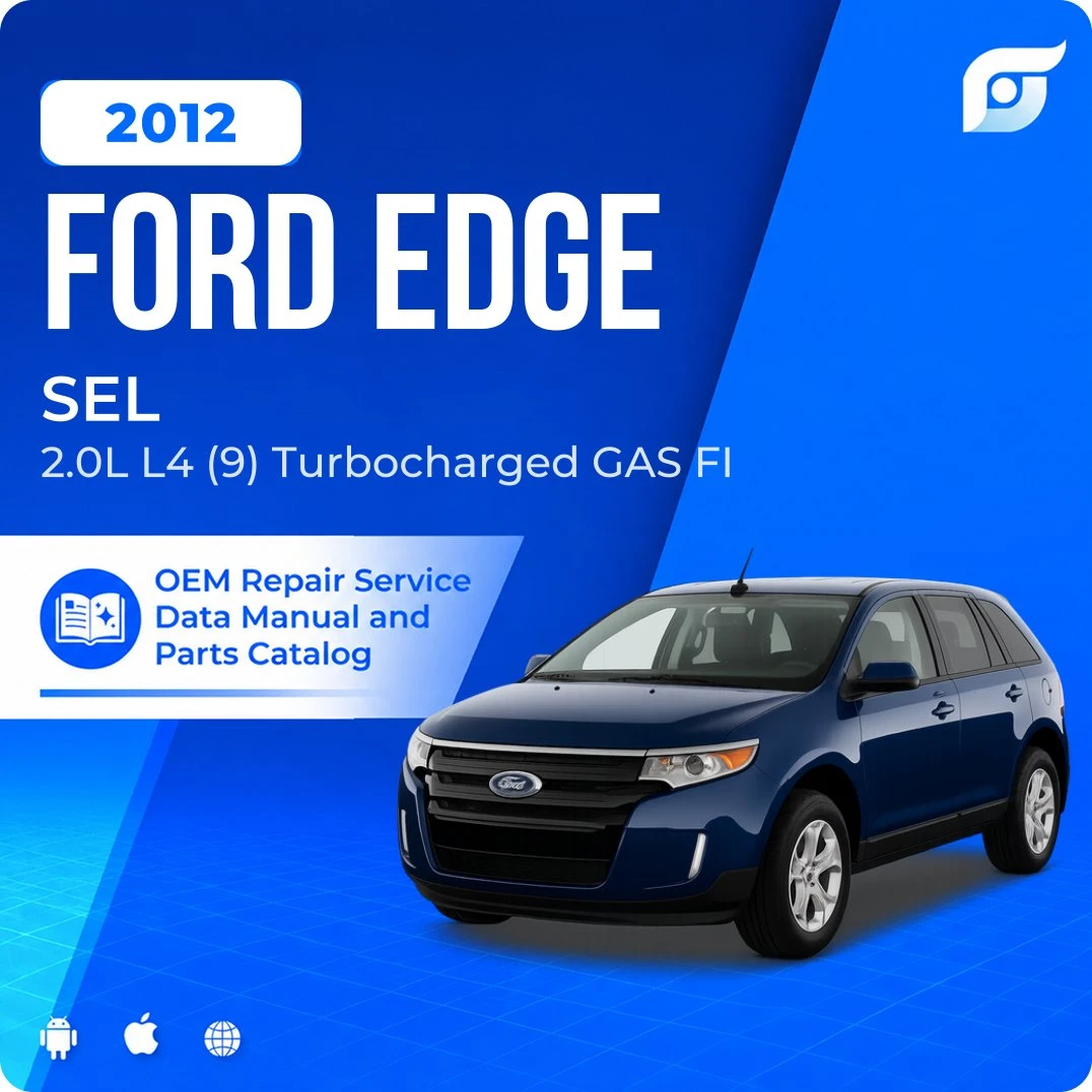 2012 Ford Edge SEL - OEM Repair Service Manual