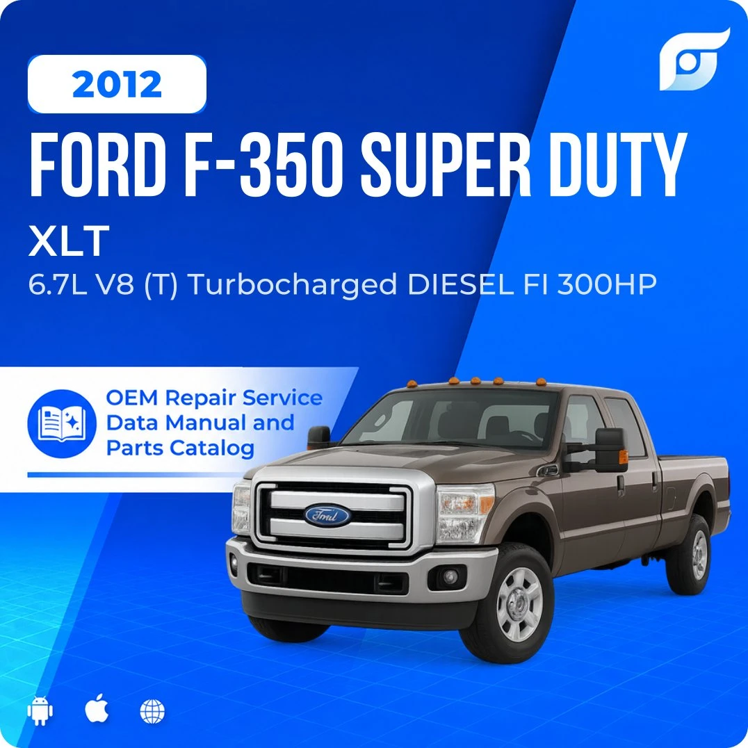 2012 Ford F-350 Super Duty XLT - OEM Repair Service Manual