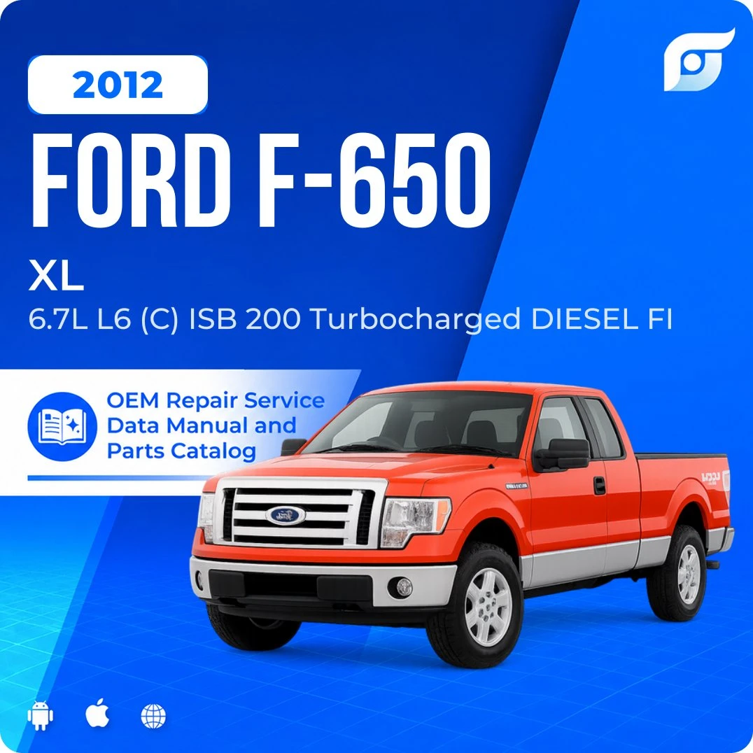 2012 Ford F-650 XL - OEM Repair Service Manual