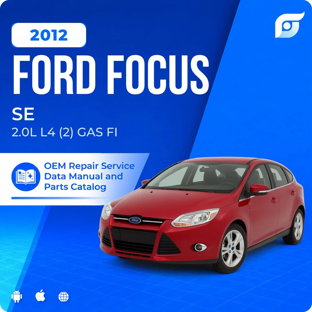 2012 Ford Focus SE - OEM Repair Service Manual