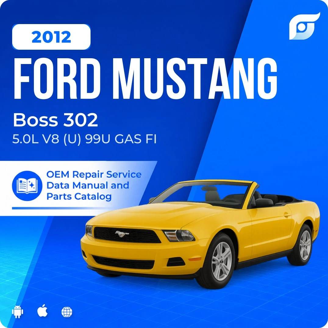 2012 Ford Mustang Boss 302 - OEM Repair Service Manual