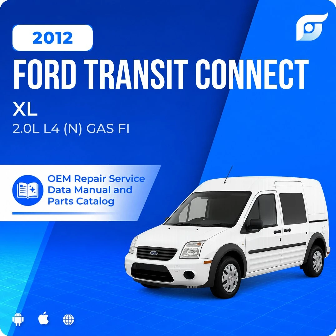 2012 Ford Transit Connect XL - OEM Repair Service Manual