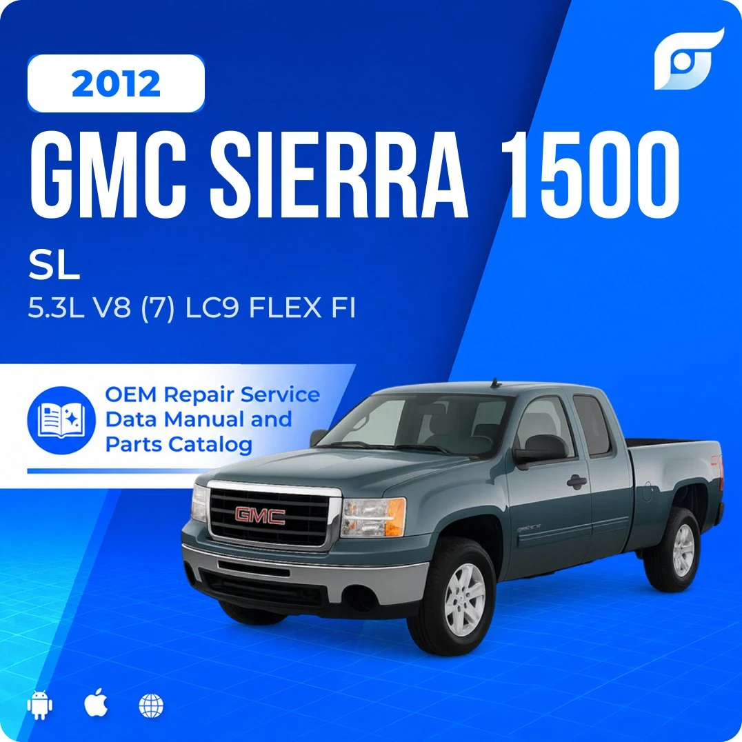2012 GMC Sierra 1500 SL - OEM Repair Service Manual