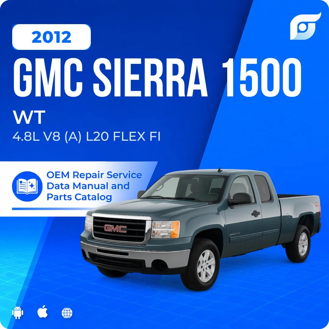 2012 GMC Sierra 1500 WT - OEM Repair Service Manual