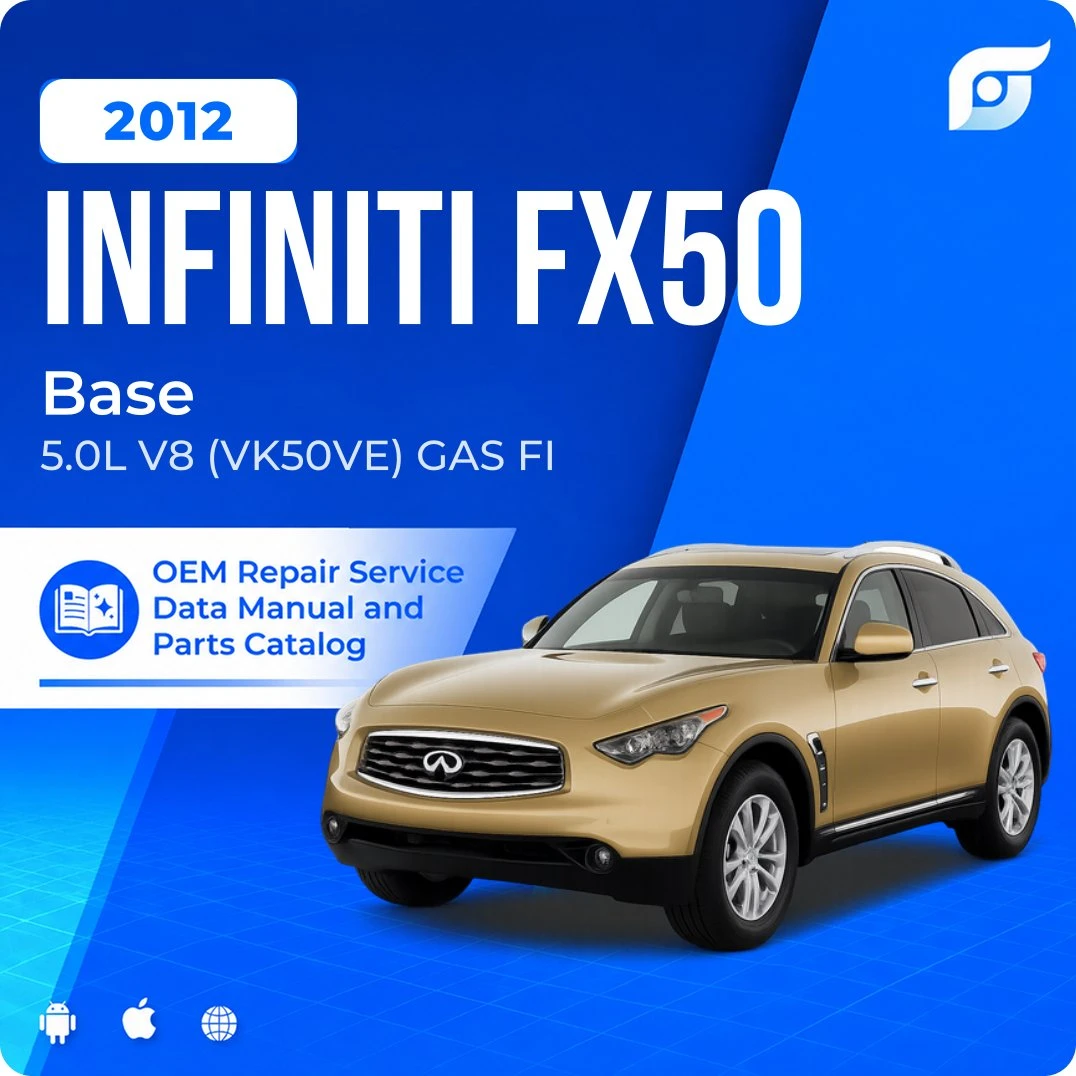 2012 INFINITI FX50 Base - OEM Repair Service Manual