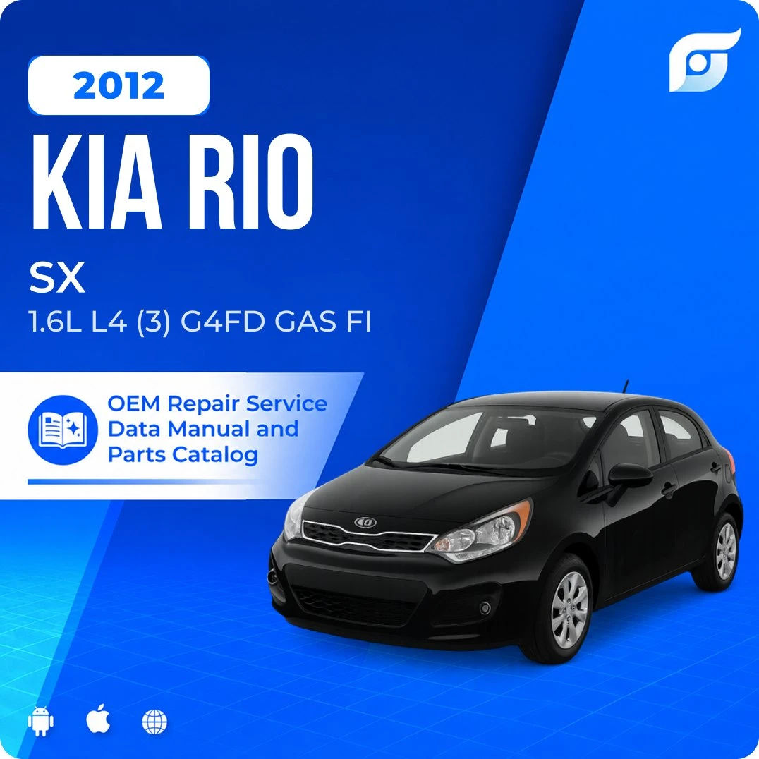 2012 Kia Rio SX - OEM Repair Service Manual