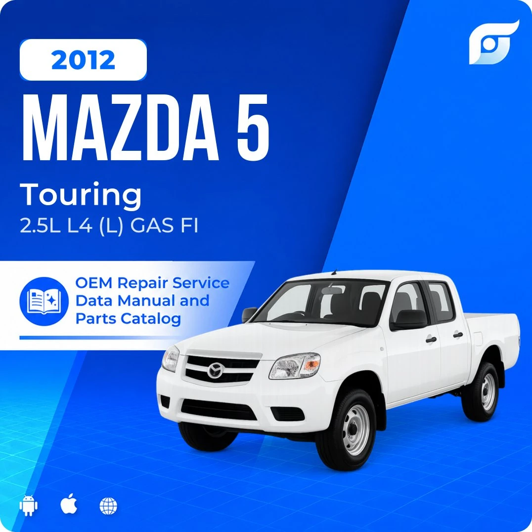 2012 Mazda 5 Touring - OEM Repair Service Manual