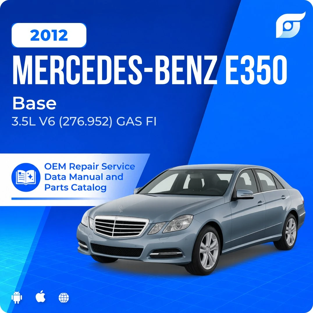2012 Mercedes-Benz E350 Base - OEM Repair Service Manual