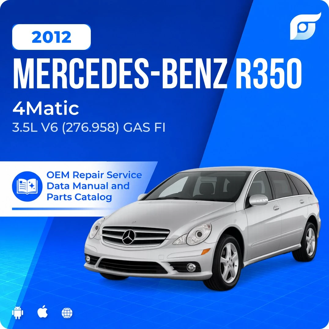 2012 Mercedes-Benz R350 4Matic - OEM Repair Service Manual