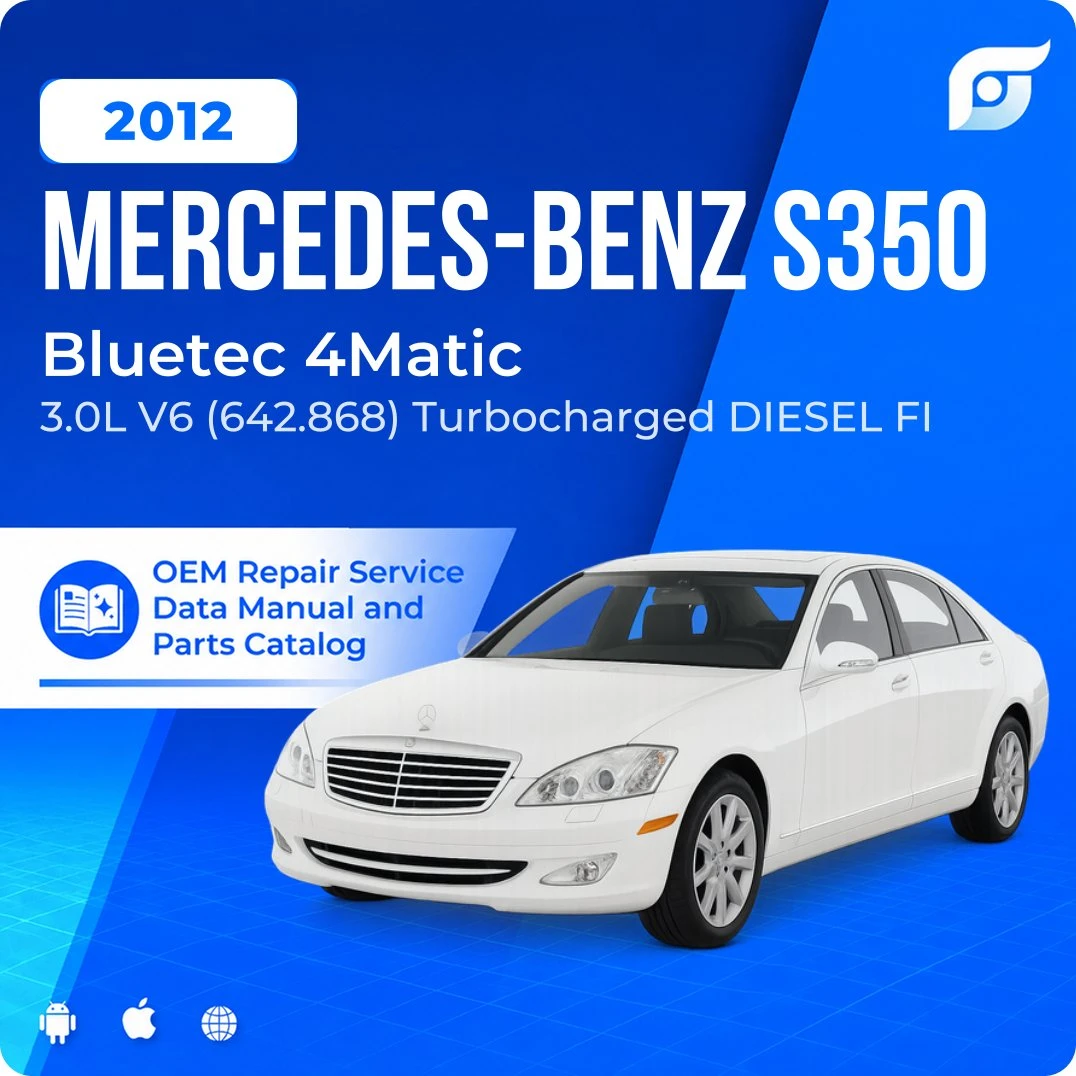 2012 Mercedes-Benz S350 Bluetec 4Matic - OEM Repair Service Manual