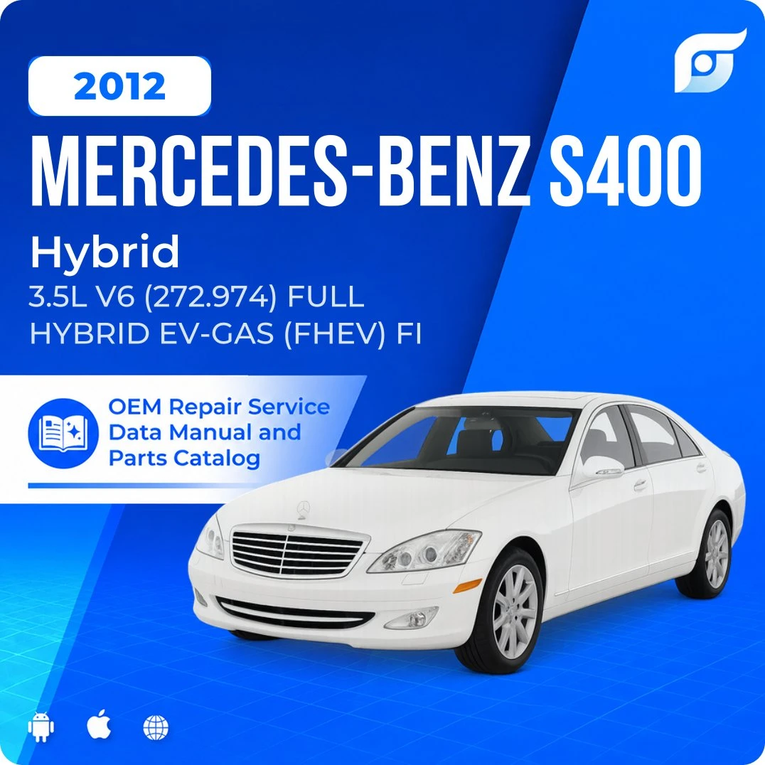 2012 Mercedes-Benz S400 Hybrid - OEM Repair Service Manual