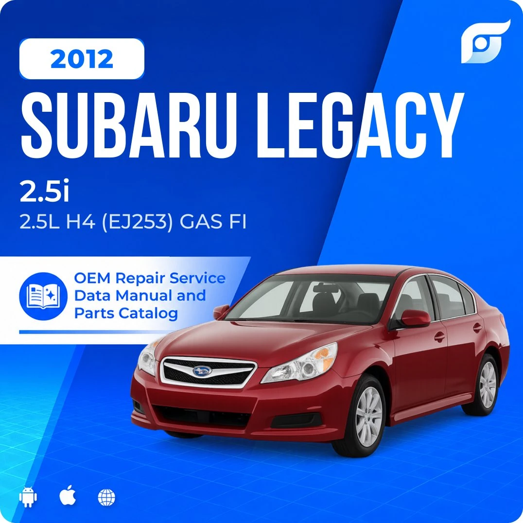 2012 Subaru Legacy 2.5i - OEM Repair Service Manual