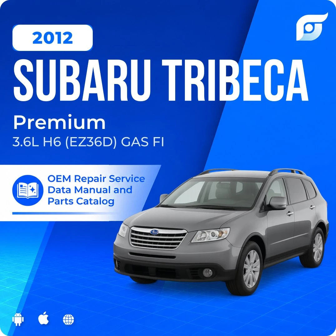2012 Subaru Tribeca Premium - OEM Repair Service Manual
