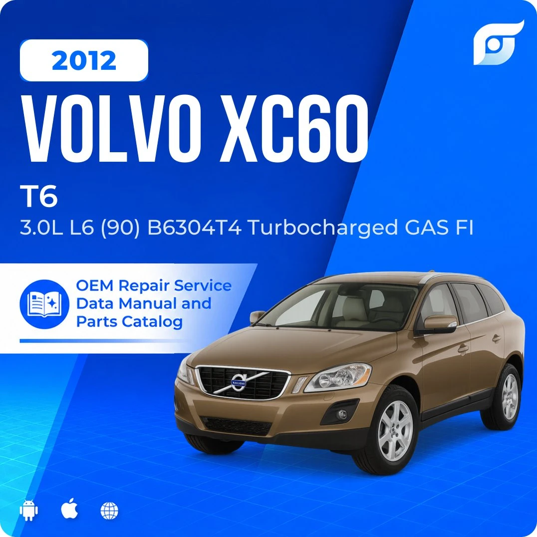 2012 Volvo XC60 T6 - OEM Repair Service Manual
