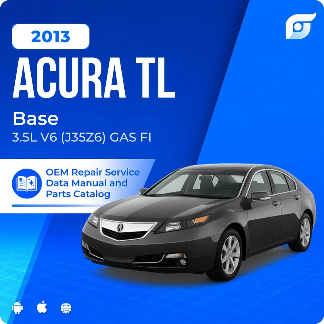 2013 Acura TL Base - OEM Repair Service Manual