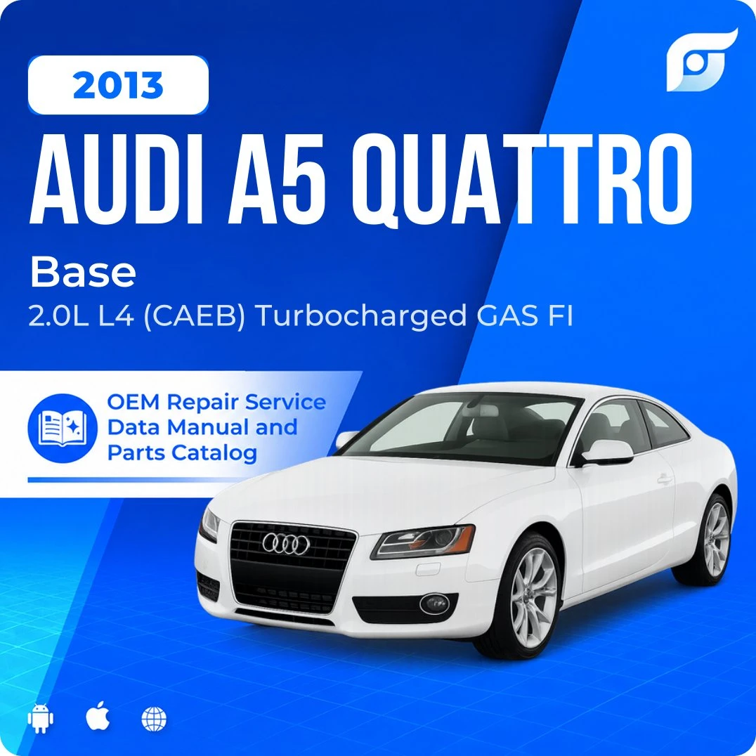2013 Audi A5 Quattro Base - OEM Repair Service Manual