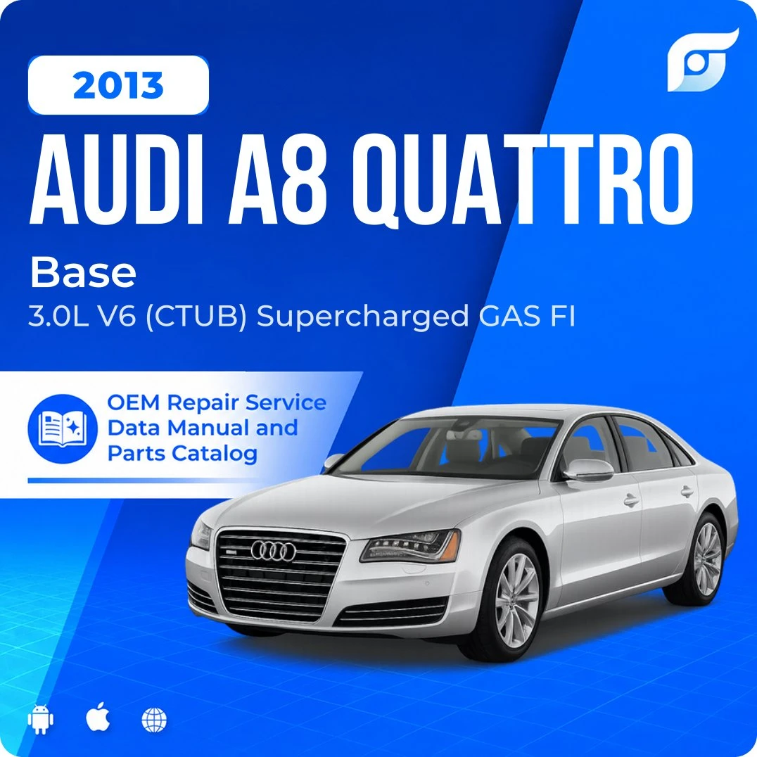 2013 Audi A8 Quattro Base - OEM Repair Service Manual