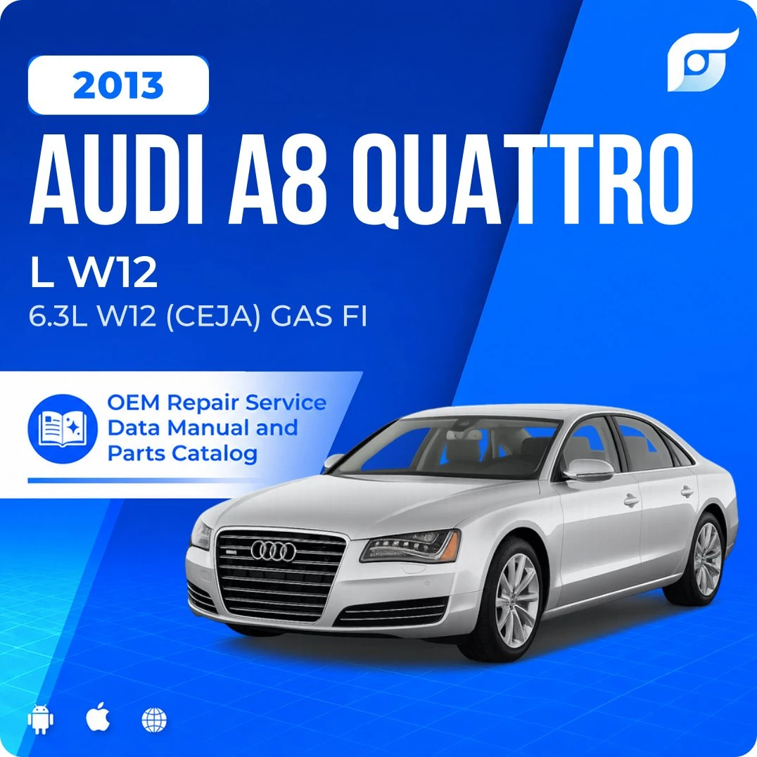 2013 Audi A8 Quattro L W12 - OEM Repair Service Manual