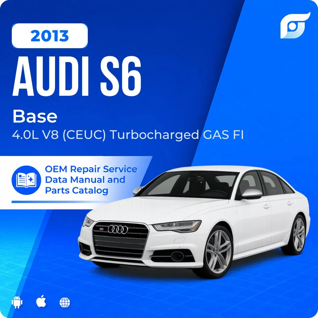 2013 Audi S6 Base - OEM Repair Service Manual