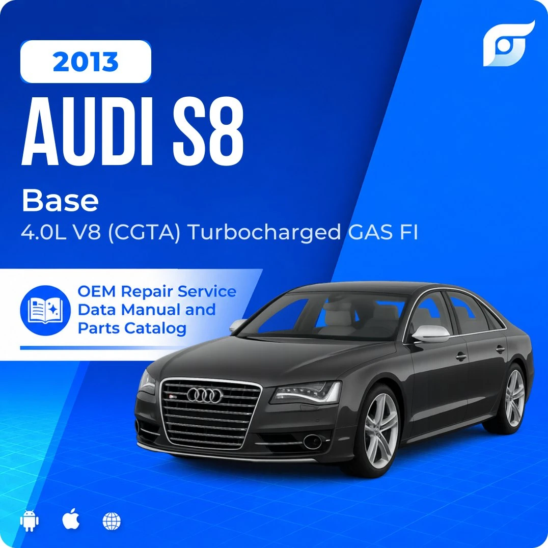 2013 Audi S8 Base - OEM Repair Service Manual
