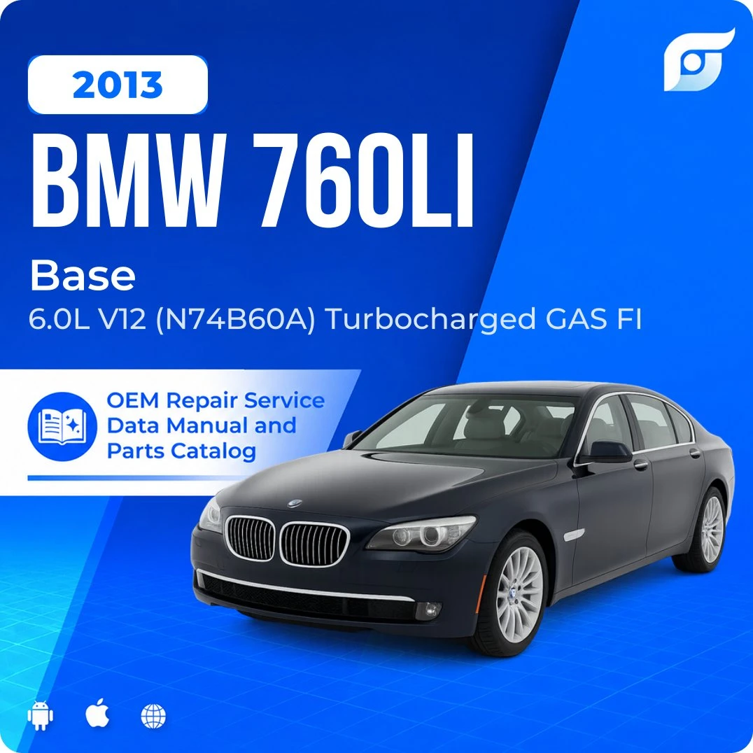 2013 BMW 760Li Base - OEM Repair Service Manual