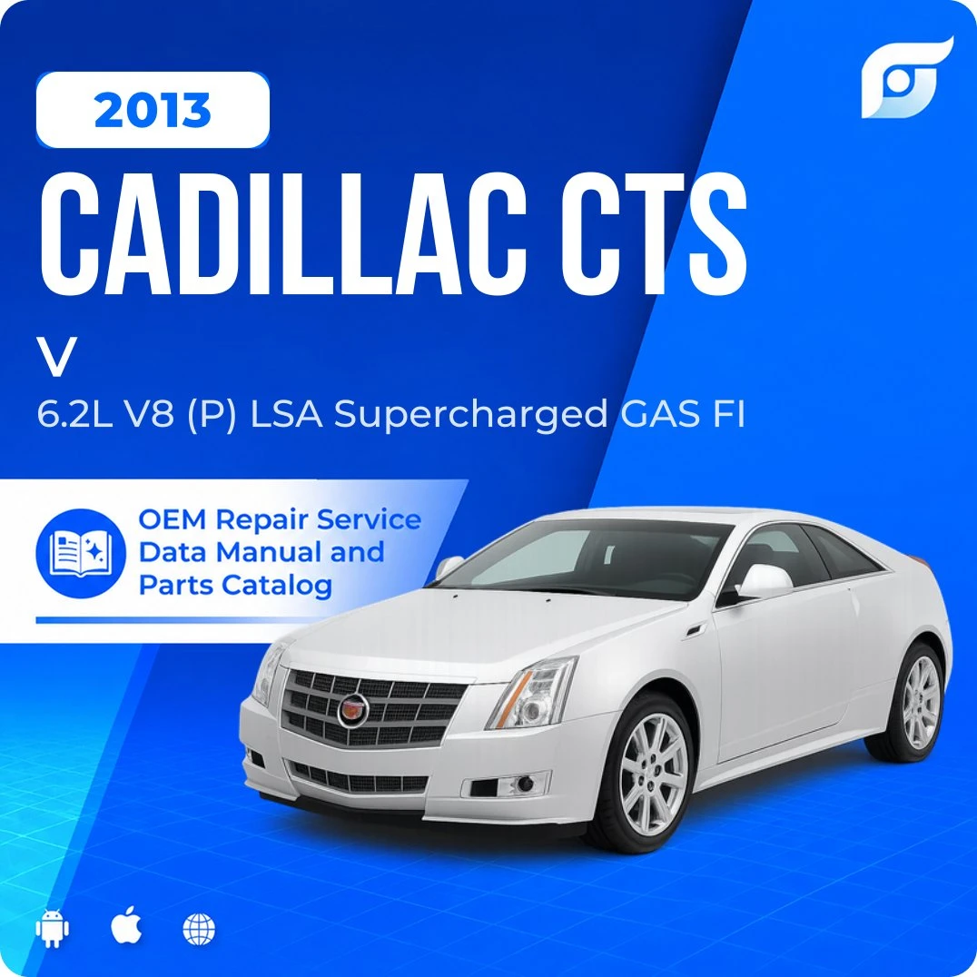 2013 Cadillac CTS V - OEM Repair Service Manual