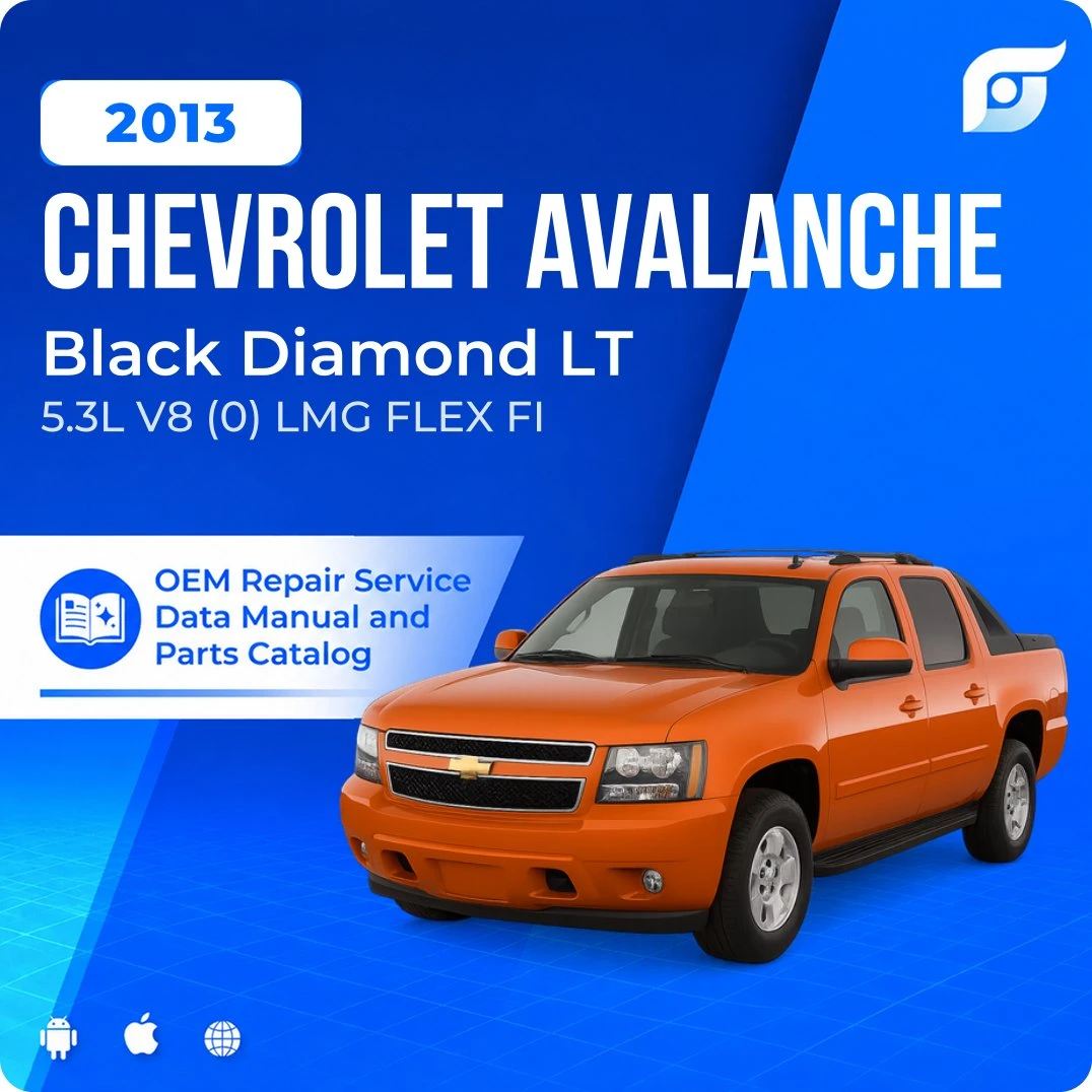 2013 Chevrolet Avalanche Black Diamond LT - OEM Repair Service Manual