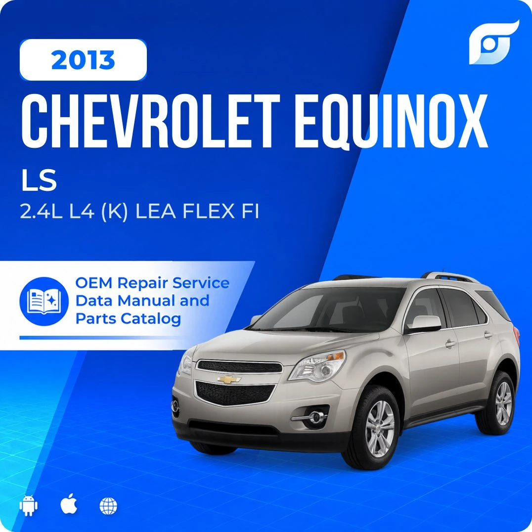 2013 Chevrolet Equinox LS - OEM Repair Service Manual