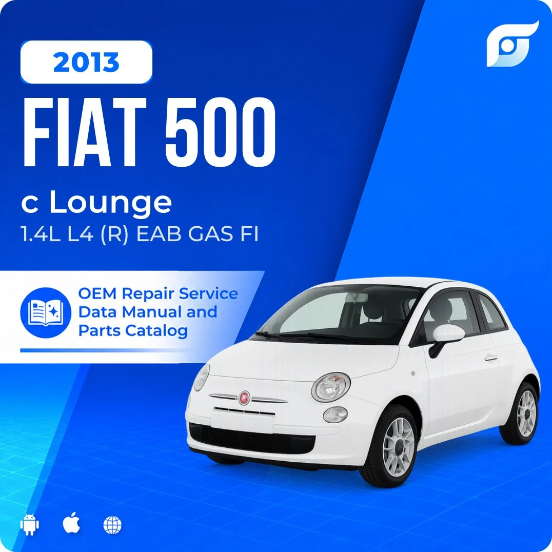 2013 Fiat 500 c Lounge - OEM Repair Service Manual