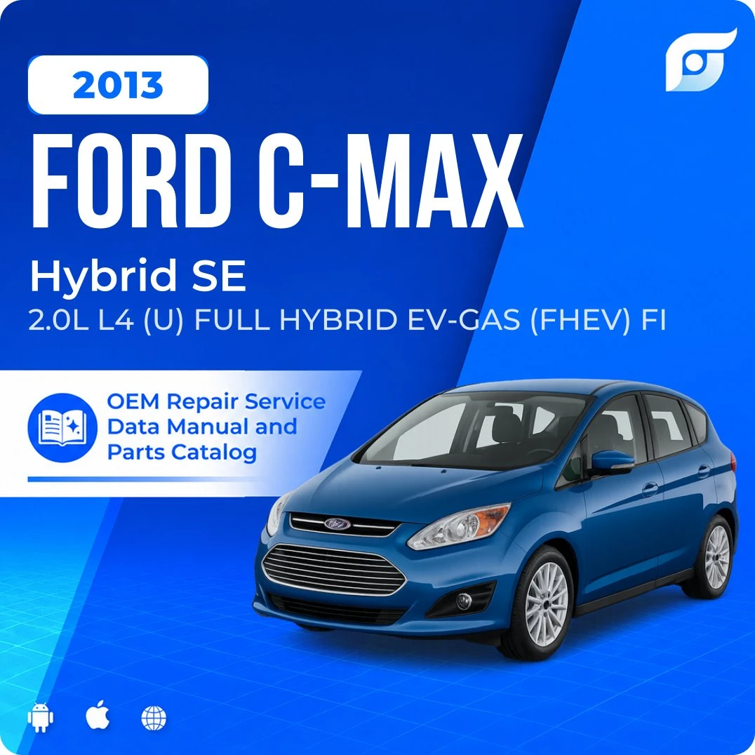 2013 Ford C-Max Hybrid SE - OEM Repair Service Manual