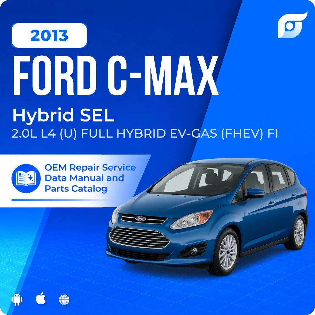 2013 Ford C-Max Hybrid SEL - OEM Repair Service Manual