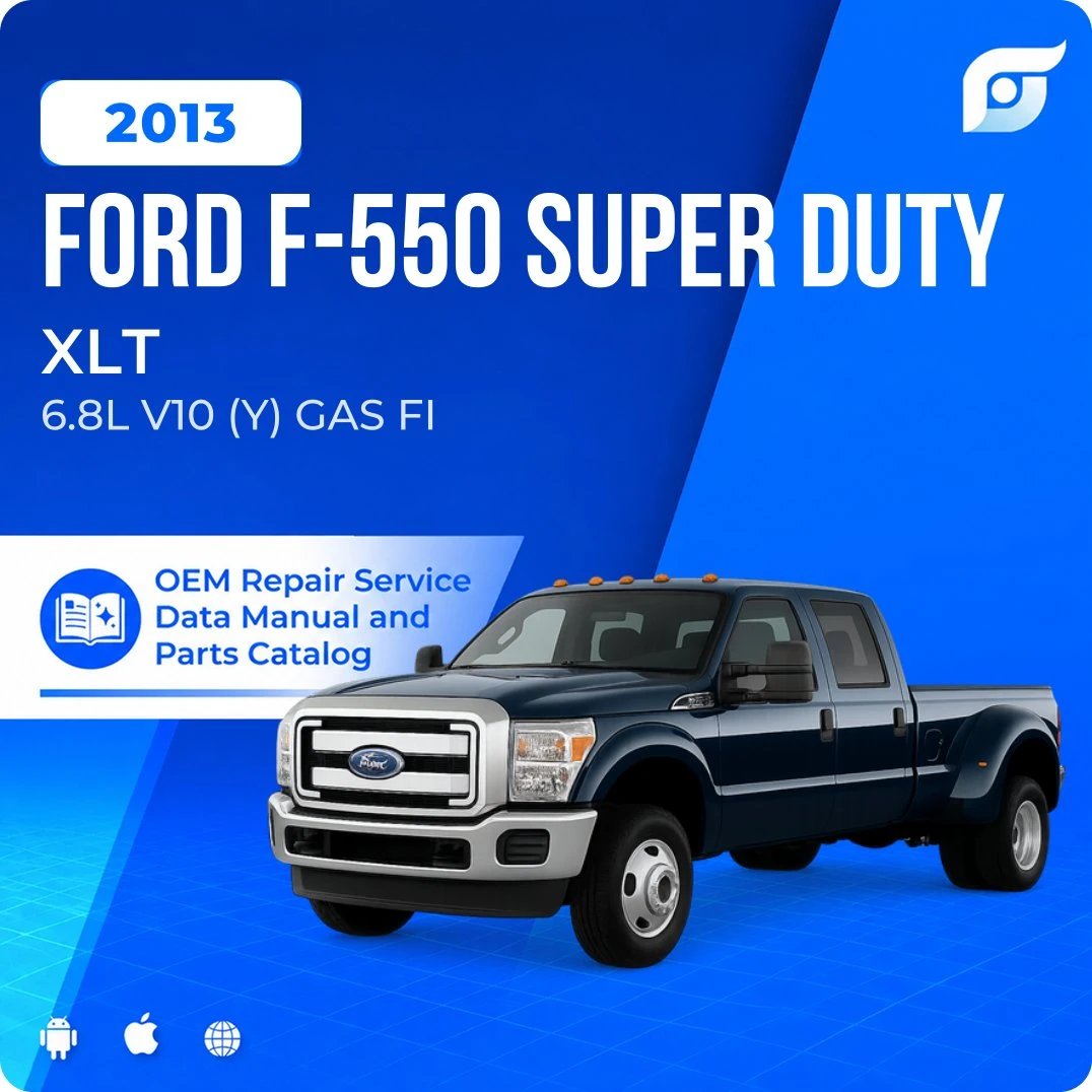 2013 Ford F-550 Super Duty XLT - OEM Repair Service Manual