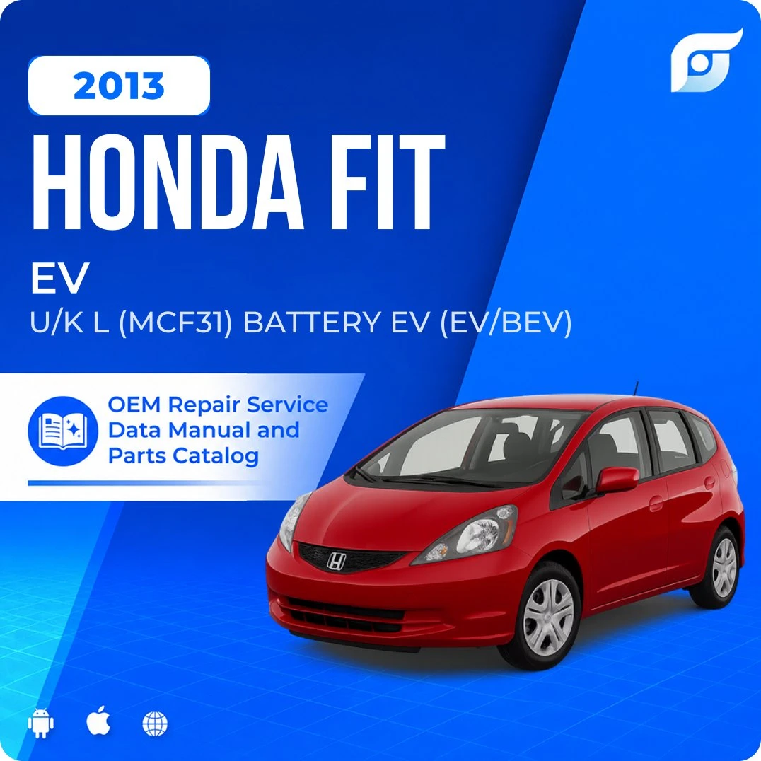 2013 Honda Fit EV - OEM Repair Service Manual