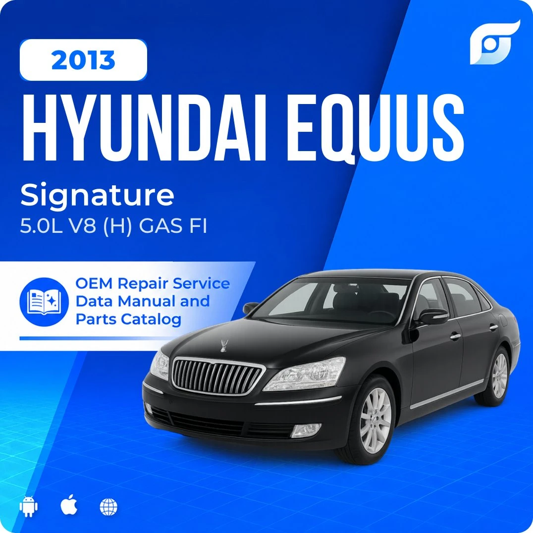 2013 Hyundai Equus Signature - OEM Repair Service Manual