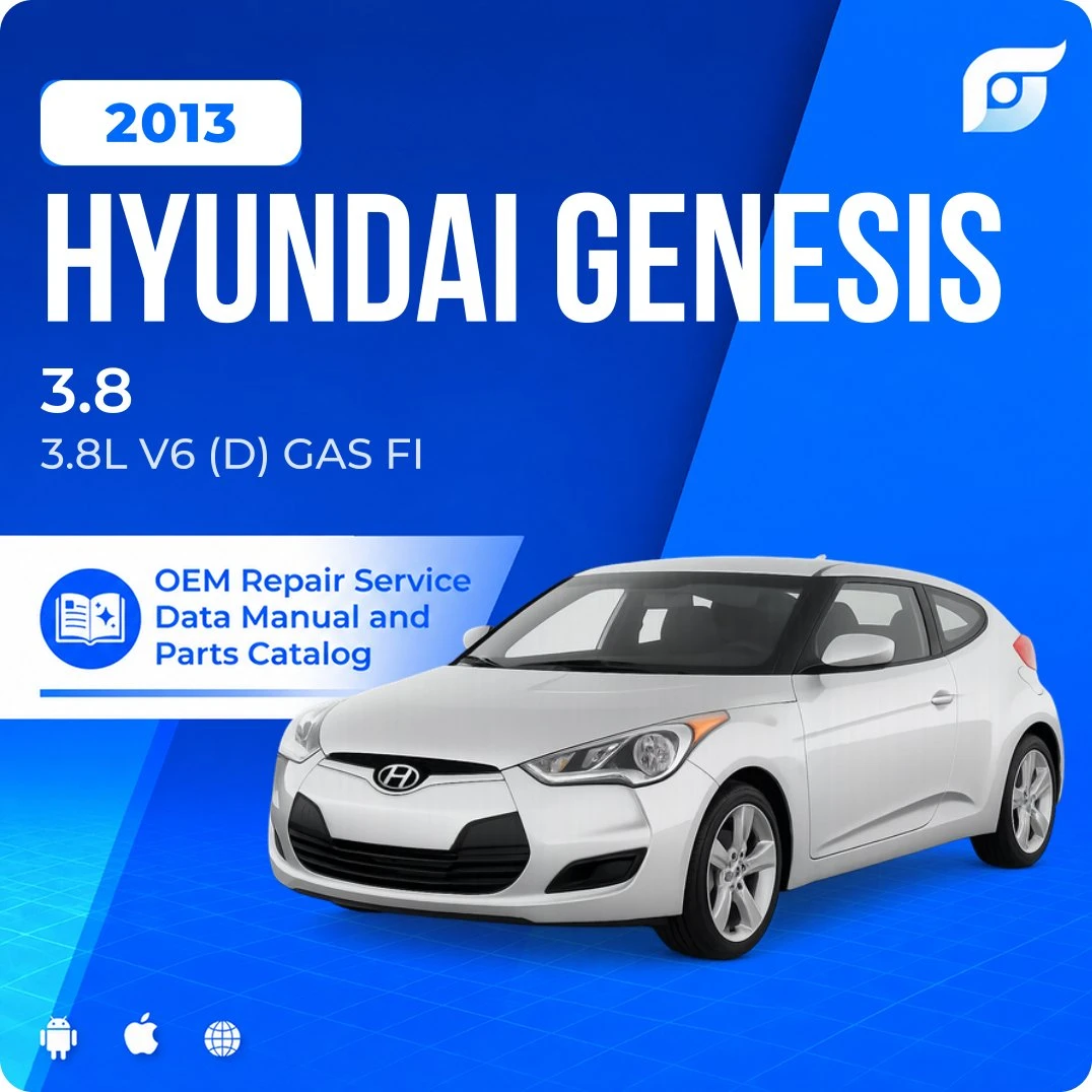 2013 Hyundai Genesis 3.8 - OEM Repair Service Manual