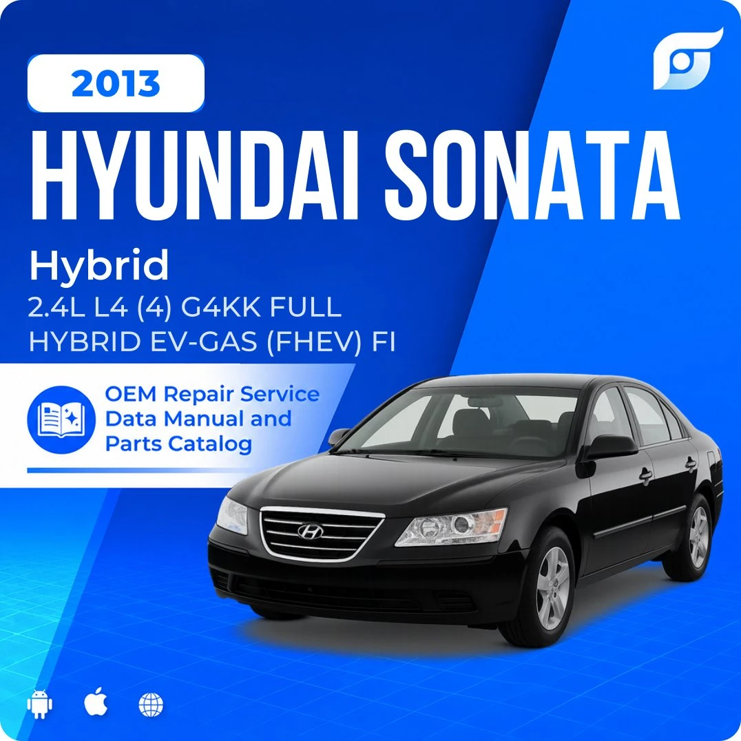 2013 Hyundai Sonata Hybrid - OEM Repair Service Manual
