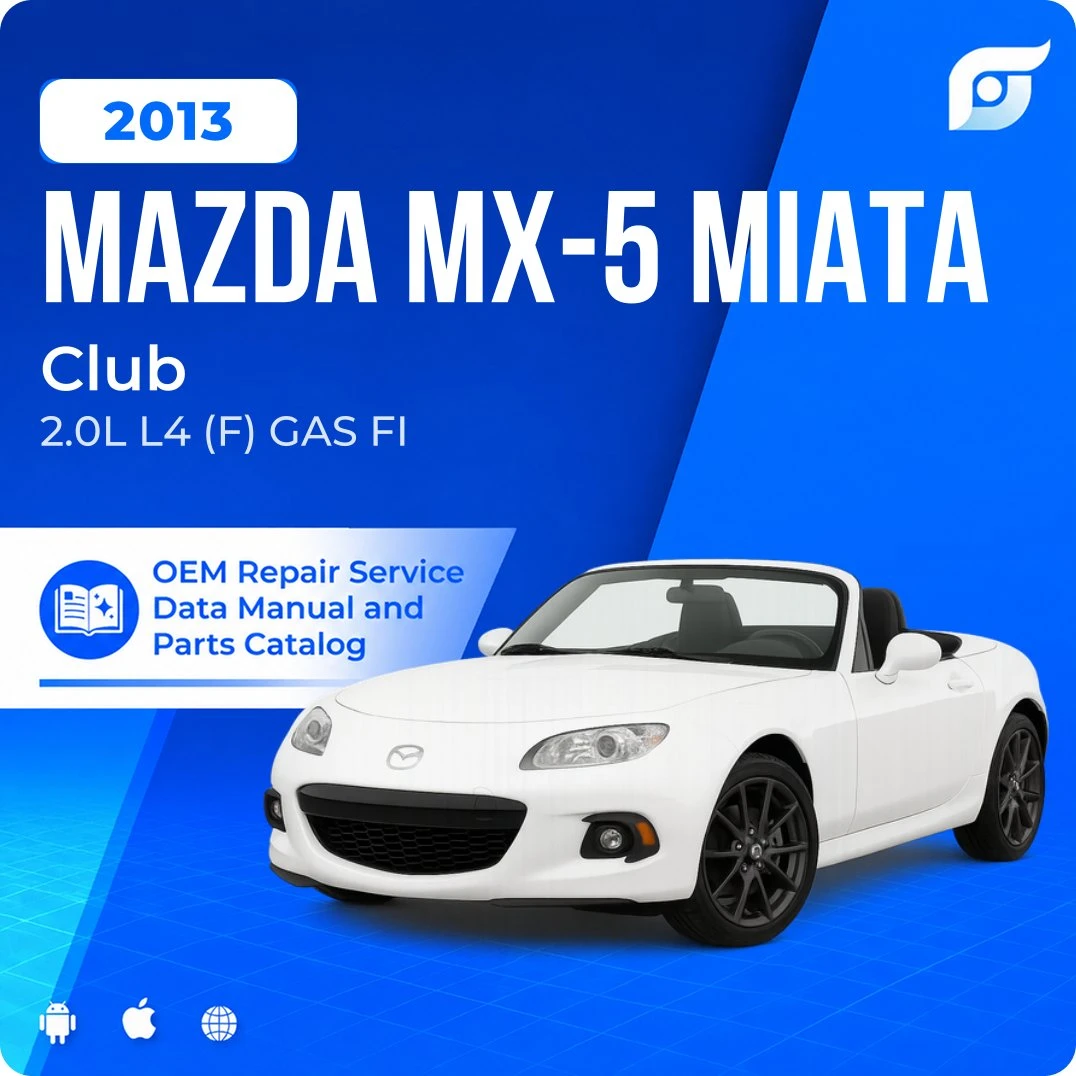 2013 Mazda MX-5 Miata Club - OEM Repair Service Manual