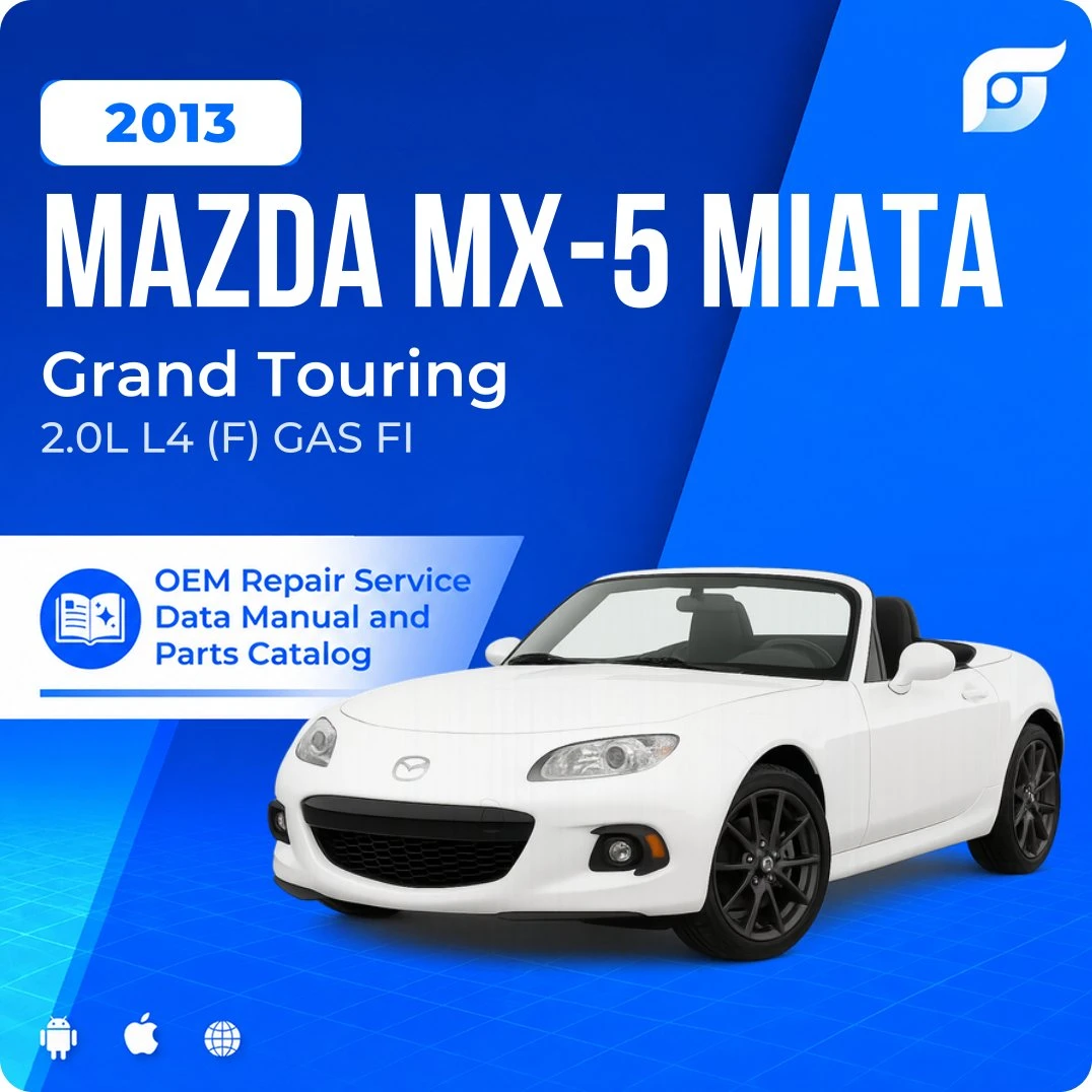2013 Mazda MX-5 Miata Grand Touring - OEM Repair Service Manual