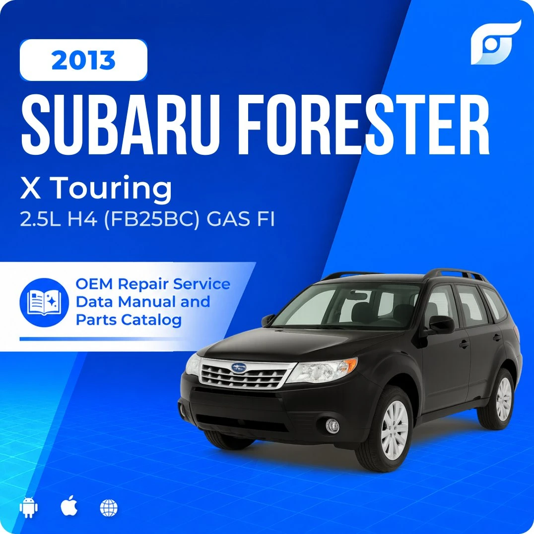 2013 Subaru Forester X Touring - OEM Repair Service Manual
