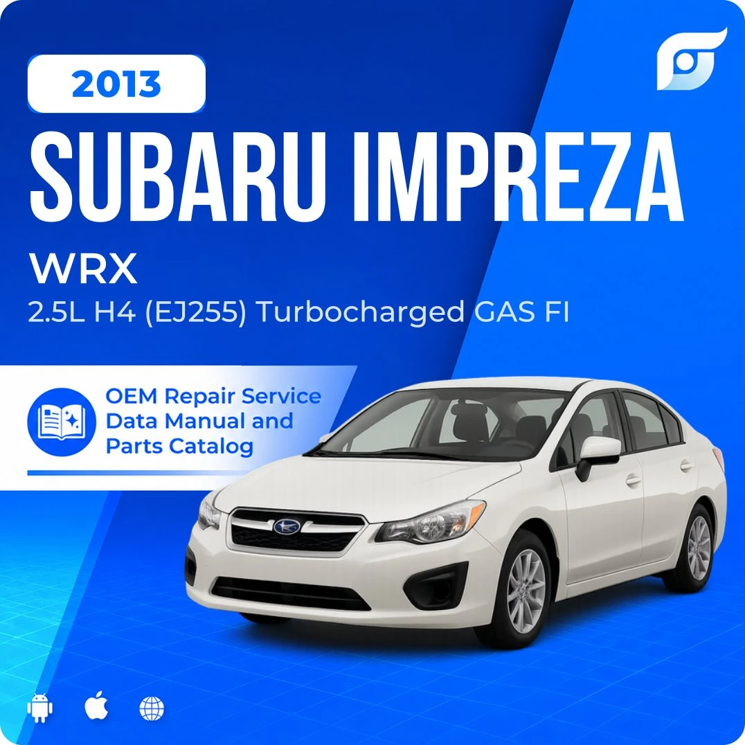 2013 Subaru Impreza WRX - OEM Repair Service Manual