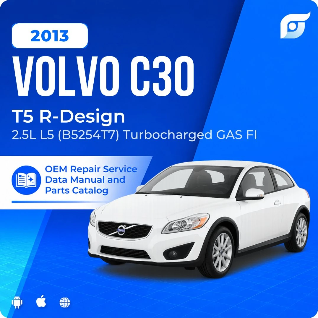 2013 Volvo C30 T5 R-Design - OEM Repair Service Manual