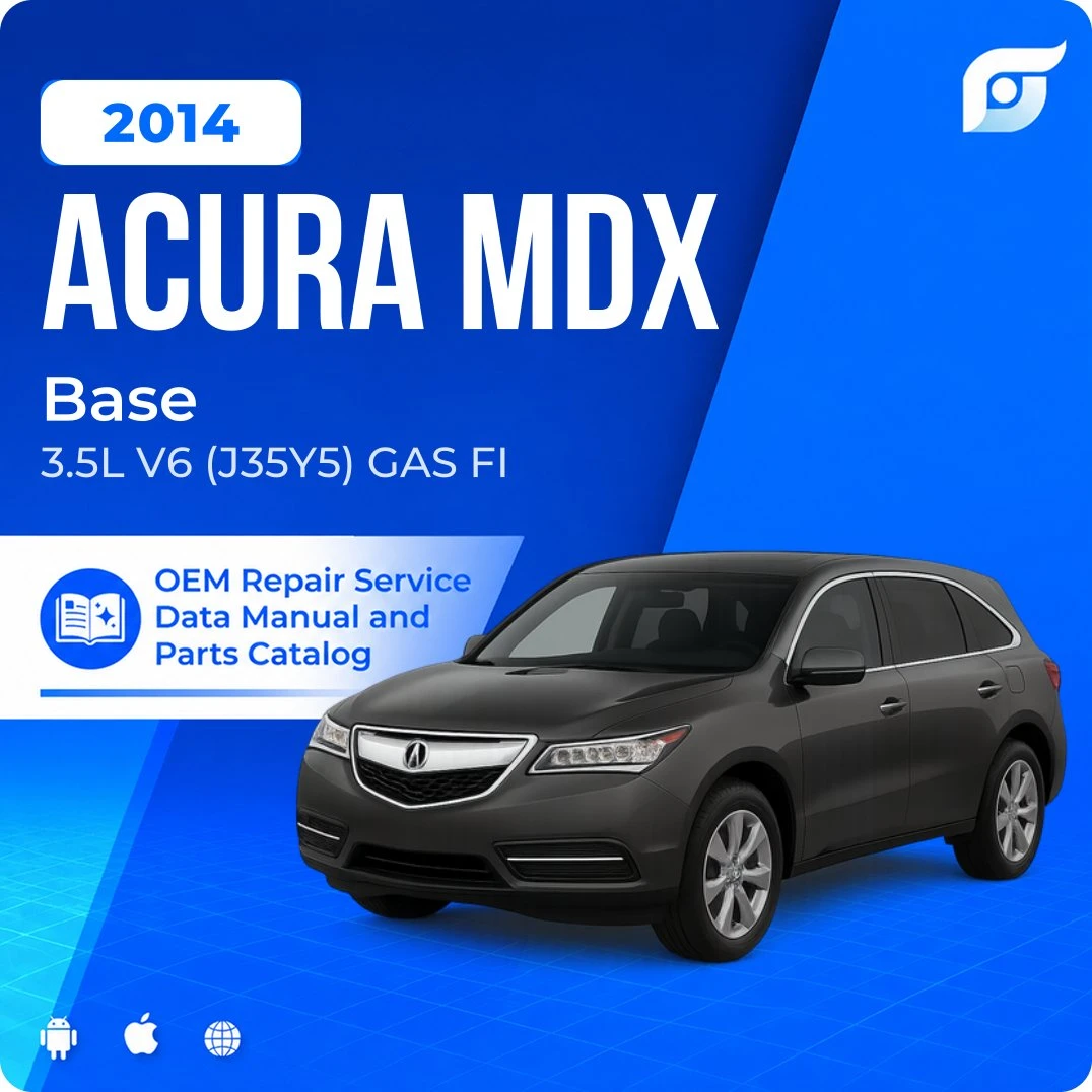 2014 Acura MDX Base - OEM Repair Service Manual