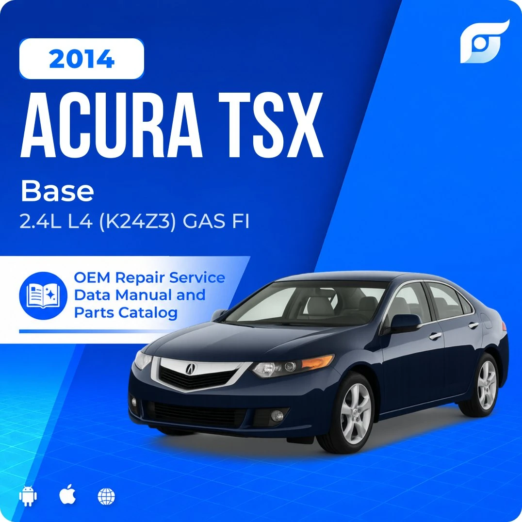 2014 Acura TSX Base - OEM Repair Service Manual