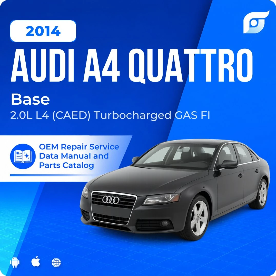 2014 Audi A4 Quattro Base - OEM Repair Service Manual