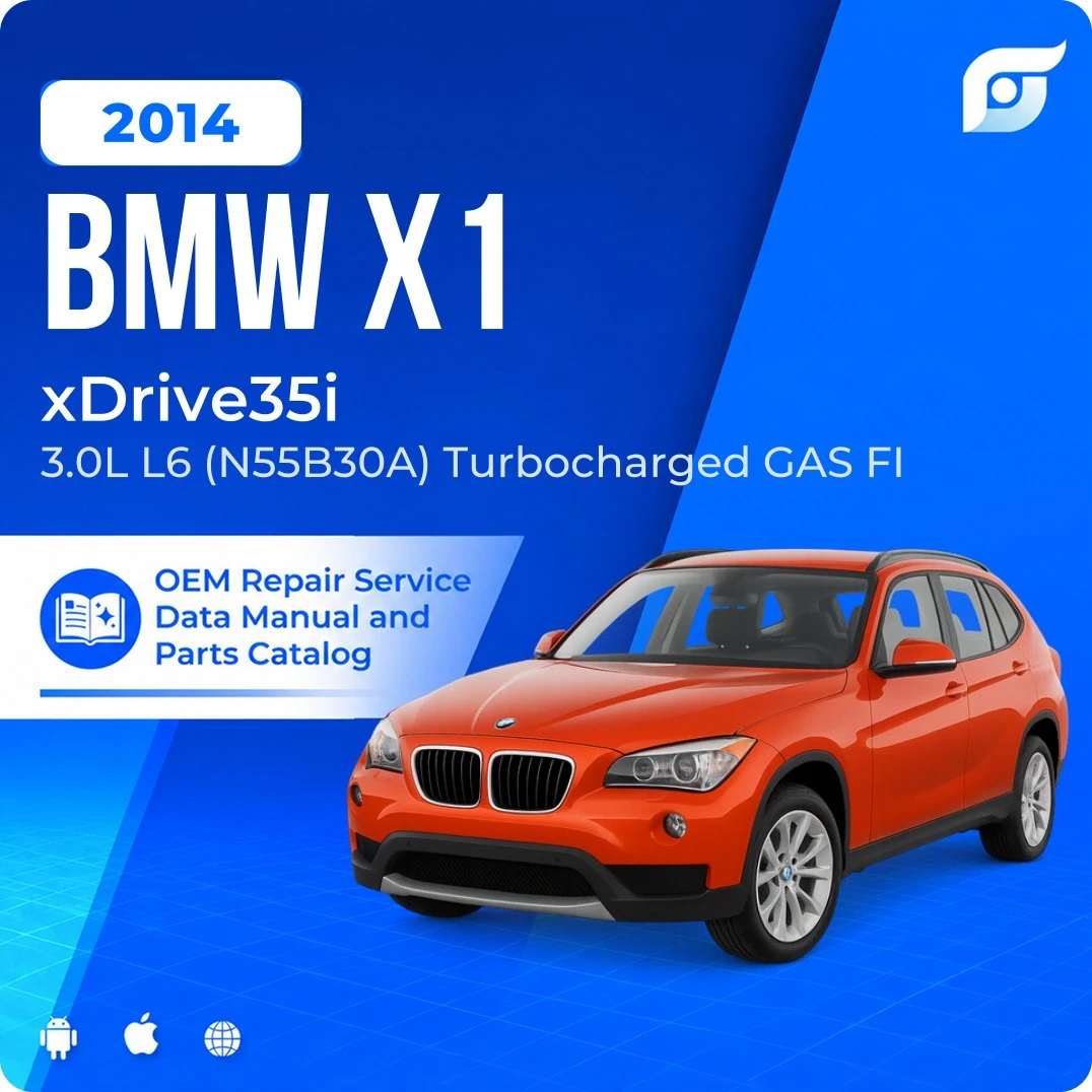 2014 BMW X1 xDrive35i - OEM Repair Service Manual