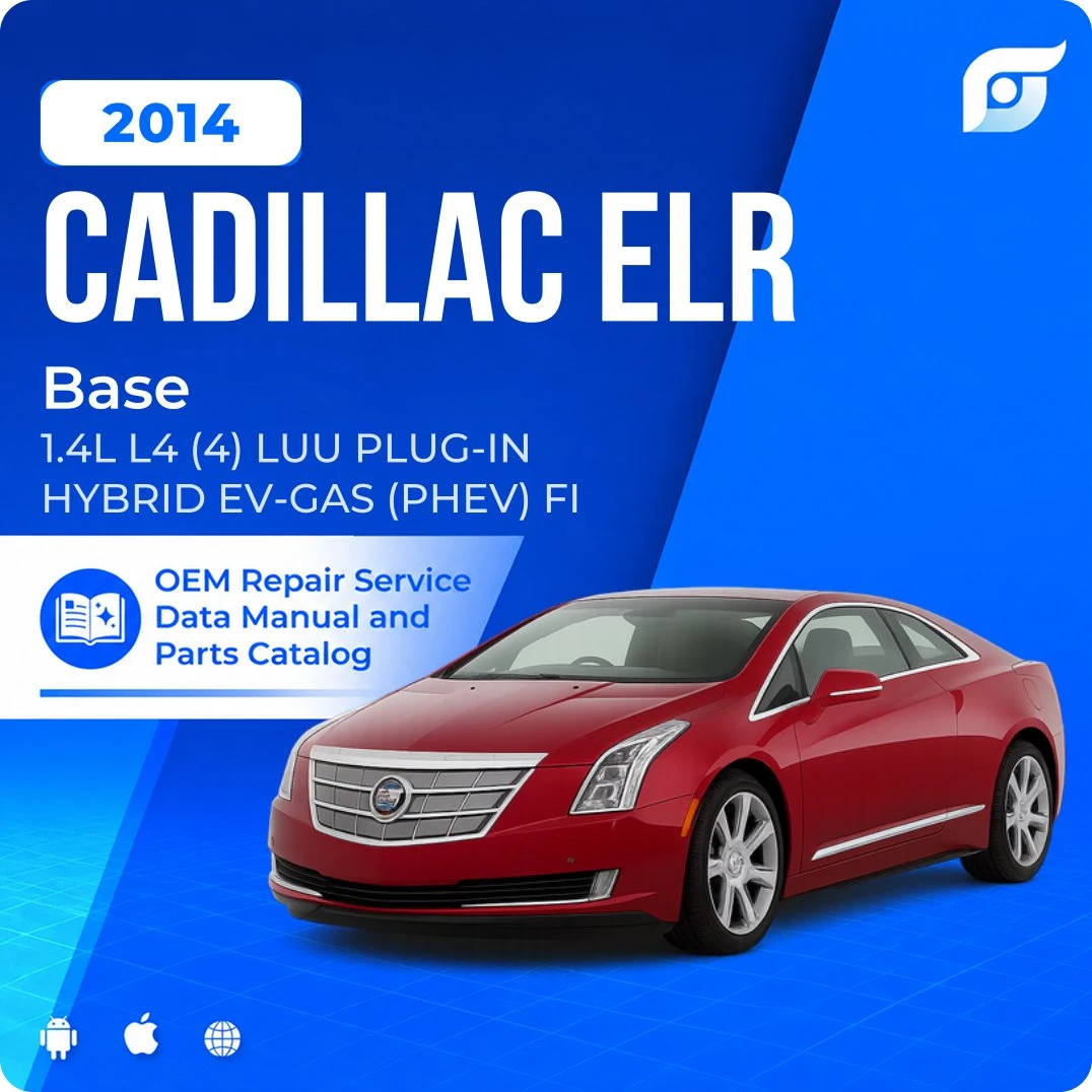 2014 Cadillac ELR Base - OEM Repair Service Manual