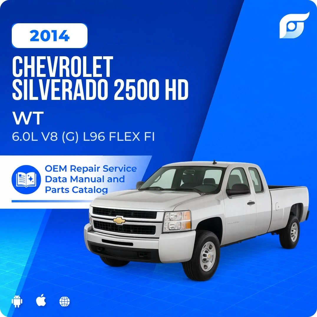 2014 Chevrolet Silverado 2500 HD WT - OEM Repair Service Manual