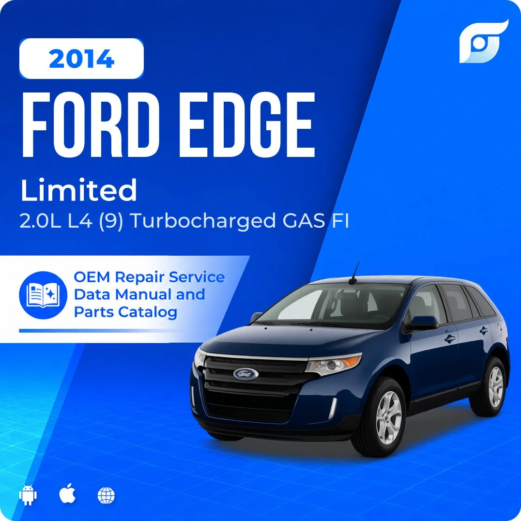 2014 Ford Edge Limited - OEM Repair Service Manual