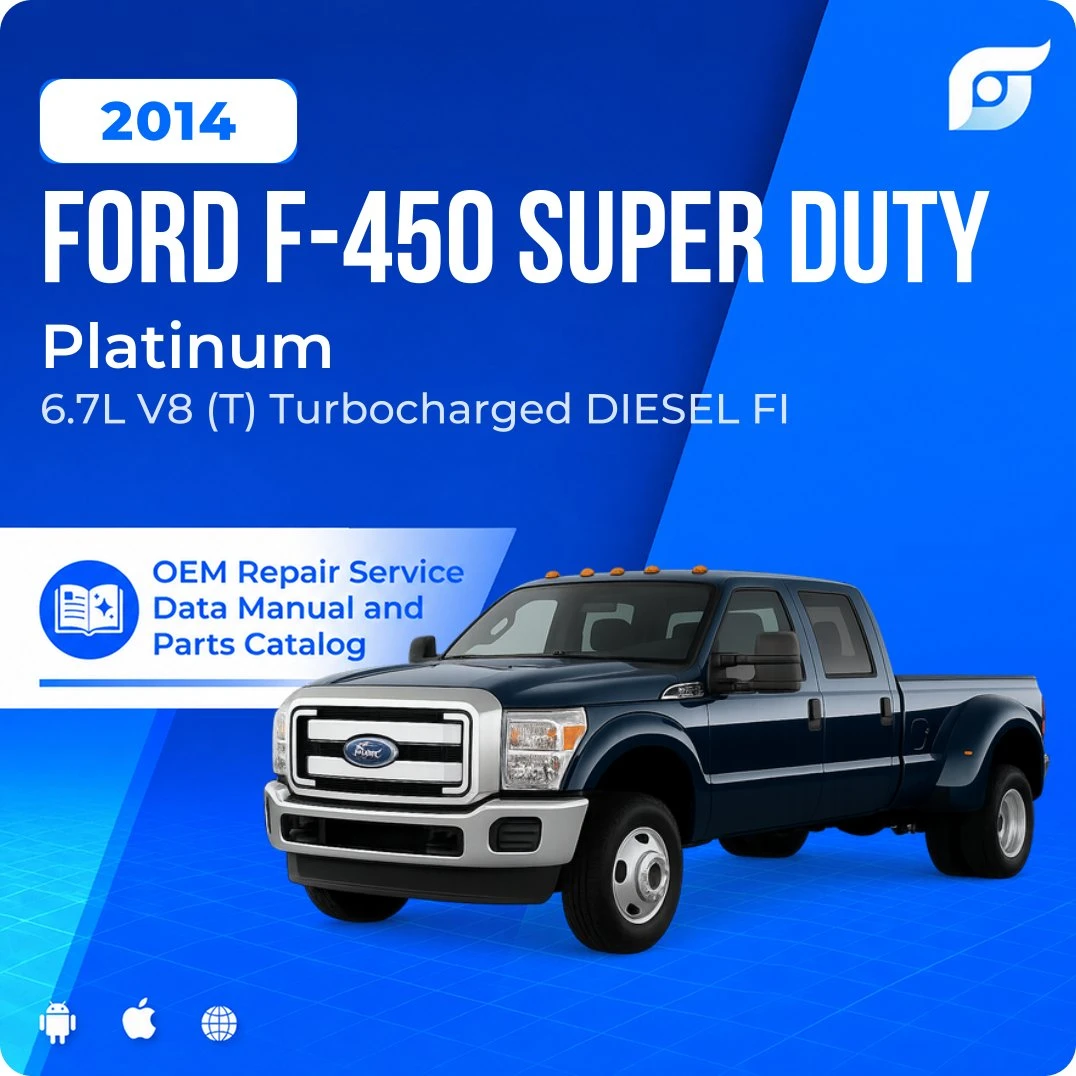 2014 Ford F-450 Super Duty Platinum - OEM Repair Service Manual