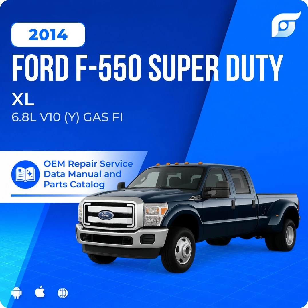 2014 Ford F-550 Super Duty XL - OEM Repair Service Manual